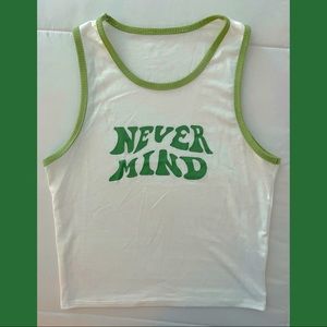 never mind graphic crop tank top 🌱 HOST PICK!